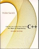 Savitch, Walter J.: Problem Solving With C++: Object of Programming