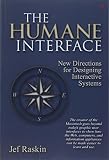 Raskin, Jef: The Humane Interface: New Directions for Designing Interactive Systems Raskin, Jef: The Humane Interface: New Directions for Designing Interactive Systems