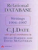 Date, C.J.: Relational Database Writings, 1994-1997 Date, C.J.: Relational Database Writings, 1994-1997