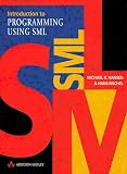 Hansen, Michael: Introduction to Programming Using SML Hansen, Michael: Introduction to Programming Using SML