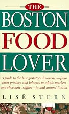 The Boston Food Lover by Lise Stern