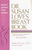 Love, Susan M.: Dr. Susan Love's Breast Book