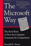 Stross, Randall E.: The Microsoft Way: The Real Story of How the Company Outsmarts Its Competition
