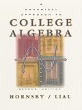 Lial, Margaret L.: Graphical Approach to College Algebra