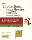 Scott, Kendall: Use Case Driven Object Modeling With Uml: A Practical Approach Scott, Kendall: Use Case Driven Object Modeling With Uml: A Practical Approach