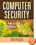 Computer Security: Art and Science