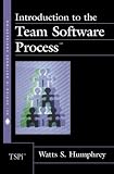 Humphrey, Watts S: Introduction to the Team Software Process Humphrey, Watts S: Introduction to the Team Software Process