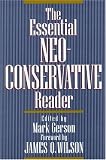 Gerson, Mark: The Essential Neoconservative Reader Gerson, Mark: The Essential Neoconservative Reader