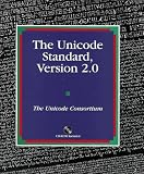 Unicode Consortium: The Unicode Standard: Version 2.0 Unicode Consortium: The Unicode Standard: Version 2.0