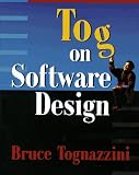 Tognazzini, Bruce: Tog on Software Design Tognazzini, Bruce: Tog on Software Design