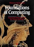 Scheurer, Thierry: Foundations of Computing: System Development With Set Theory and Logic