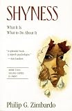 Zimbardo, Philip G.: Shyness: What It Is, What to Do About It