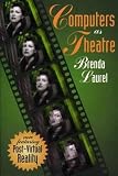 Laurel, Brenda: Computers As Theatre