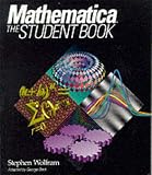 Wolfram, Stephen: Mathematica: The Student Book Wolfram, Stephen: Mathematica: The Student Book