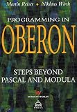 Reiser, Martin: Programming in Oberon : Steps Beyond Pascal and Modula-2