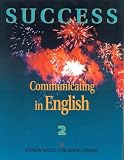 Walker, James: Success: Communicating in English Walker, James: Success: Communicating in English
