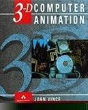 Vince, John: Three-Dimension Computer Animation
