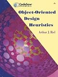 Riel, Arthur J.: Object-Oriented Design Heuristics Riel, Arthur J.: Object-Oriented Design Heuristics