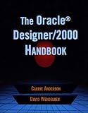 Anderson, Carrie: The Oracle Designer/2000 Handbook