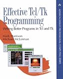 Harrison, Mark: Effective Tcl/Tk Programming: Writing Better Programs in Tcl and Tk Harrison, Mark: Effective Tcl/Tk Programming: Writing Better Programs in Tcl and Tk