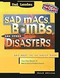 Landau, Ted: Sad Macs, Bombs and Other Disasters : And What to Do about Them