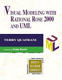 Quatrani, Terry: Visual Modeling With Rational Rose 2000 and Uml Quatrani, Terry: Visual Modeling With Rational Rose 2000 and Uml