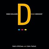 Williams, Robin: Robin Williams Design Workshop