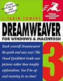 Towers, J. Tarin: Dreamweaver 3 for Windows and Macintosh: Visual Quickstart Guide