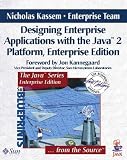 Kassem, Nicholas: Designing Enterprise Applications: With the Java 2 Platform, Enterprise Edition