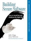 McGraw, Gary: Building Secure Software: How to Avoid Security Problems the Right Way