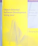 Jia, Xiaoping: Object Oriented Software Development Using Java: Principles, Patterns, and Frameworks