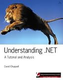 Chappell, David: Understanding .Net: A Tutorial and Analysis