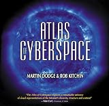 Dodge, Martin: The Atlas of Cyberspace