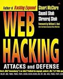 McClure, Stuart: Web Hacking: Attacks and Defense