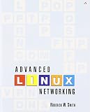 Smith, Roderick W.: Advanced Linux Networking