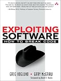 McGraw, Gary: Exploiting Software: How to Break Code