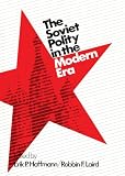 Hoffman, Erik P.: The Soviet Polity in the Modern Era Hoffman, Erik P.: The Soviet Polity in the Modern Era