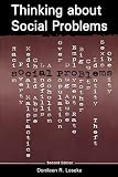 Loseke, Donileen R.: Thinking About Social Problems: An Introduction to Constructionist Perspectives Loseke, Donileen R.: Thinking About Social Problems: An Introduction to Constructionist Perspectives