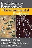 Evolutionary Perspectives on Environment Problems Evolutionary Perspectives on Environment Problems