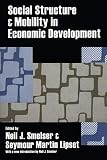 Lipset, Seymour Martin: Social Structure & Mobility in Economic Development