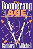 Knedlik, Tobias: The Boomerang Age: Transitions to Adulthood in Families Knedlik, Tobias: The Boomerang Age: Transitions to Adulthood in Families