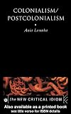 Loomba, Ania: Colonialism/postcolonialism Loomba, Ania: Colonialism/postcolonialism