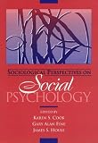 Cook, Karen S.: Sociological Perspectives on Social Psychology Cook, Karen S.: Sociological Perspectives on Social Psychology