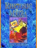 Thompson, Gary: Rhetoric Through Media