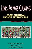Mutter, Jay D.: Lives Across Cultures: Cross-Cultural Human Development Mutter, Jay D.: Lives Across Cultures: Cross-Cultural Human Development