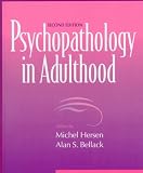 Hersen, Michel: Psychopathology in Adulthood Hersen, Michel: Psychopathology in Adulthood
