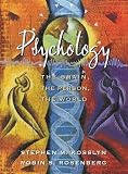 Rosenberg, Robin S.: Psychology: The Brain, the Person, the World Rosenberg, Robin S.: Psychology: The Brain, the Person, the World