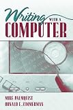 Zimmerman, Donald E.: Writing With a Computer Zimmerman, Donald E.: Writing With a Computer