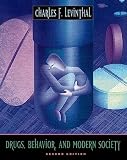 Levinthal, Charles F.: Drugs, Behavior, And Modern Society Levinthal, Charles F.: Drugs, Behavior, And Modern Society