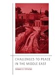 Stevens, Dennis G.: Challenges to Peace in the Middle East Stevens, Dennis G.: Challenges to Peace in the Middle East